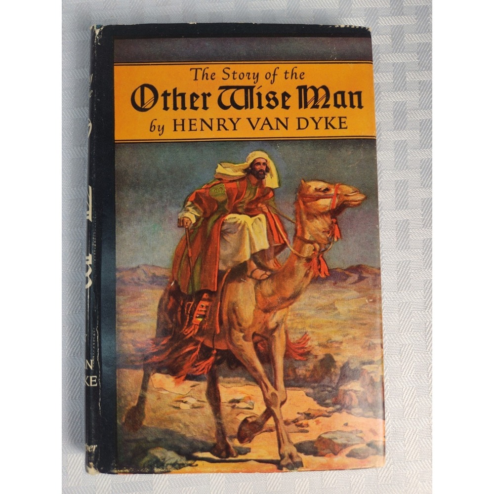 First Edition 1923 The Story Of The Other‎ Wise Man by Henry Van Dyke